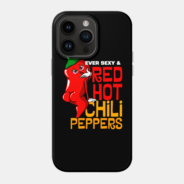 Ever Sexy And Red Hot Chili Peppers